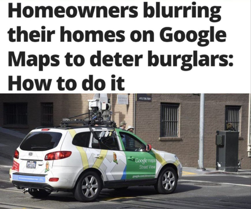 Google Maps Has Become a Tool for Burglars: Homeowners Hide Their Properties on Maps