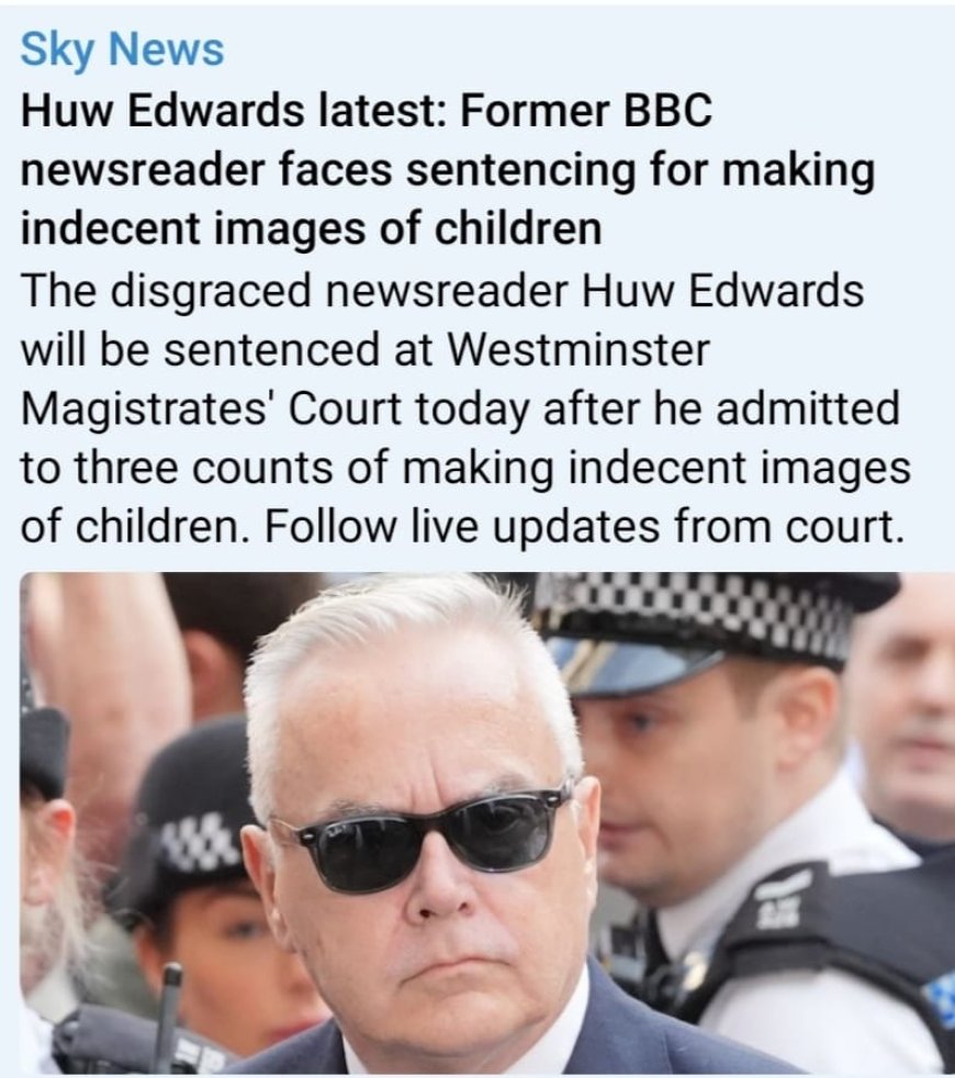 BBC presenter Huw Edwards given suspended sentence for possession of illegal material